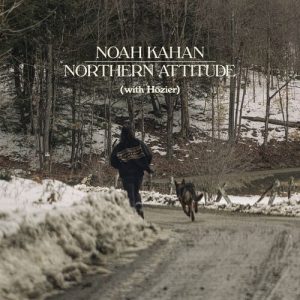 Northern Attitude از Noah Kahan