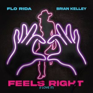 Feels Right (I Love It) از Flo Rida