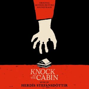 Knock at the Cabin (Original Motion Picture Soundtrack) از Herdís Stefánsdóttir