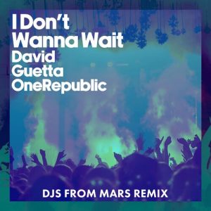 I Don't Wanna Wait (DJs From Mars Remix) از David Guetta