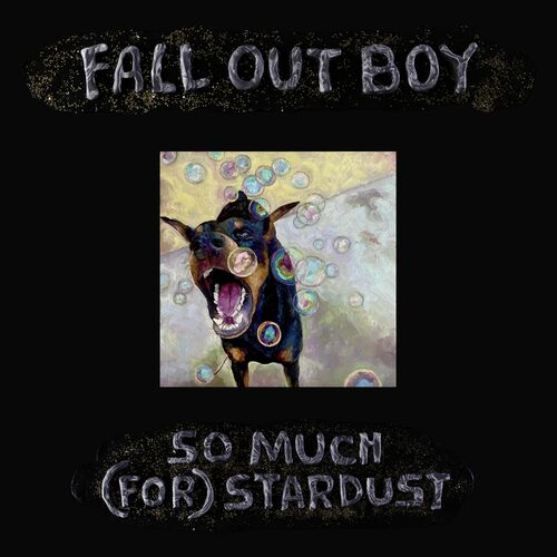 So Much (For) Stardust (Edit) از Fall Out Boy