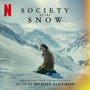 Society of the Snow (Soundtrack from the Netflix Film) از Michael Giacchino
