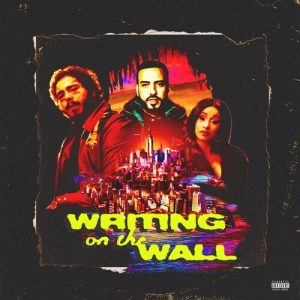 Writing on the Wall (feat. Post Malone, Cardi B & Rvssian) از French Montana