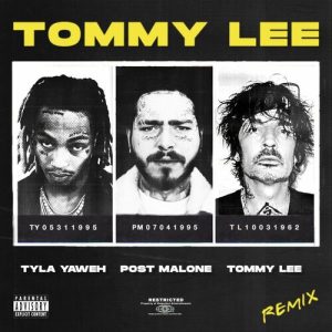 Tommy Lee (feat. Post Malone) (Tommy Lee Remix) از Tyla Yaweh