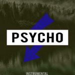 Psycho (Instrumental) از Post Malone