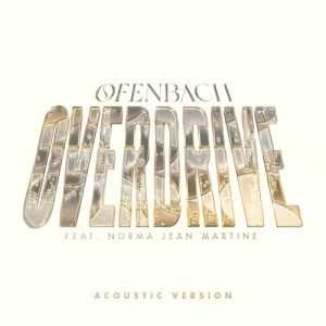 Overdrive (feat. Norma Jean Martine) (Acoustic Version) از Ofenbach