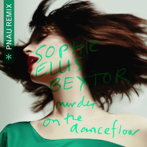 Murder On The Dancefloor (PNAU Remix) از Sophie Ellis-Bextor