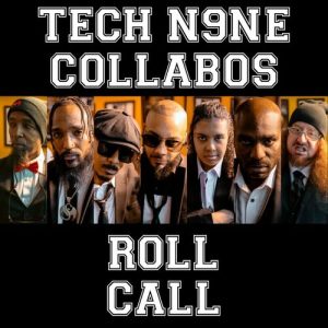 Roll Call از Tech N9NE Collabos