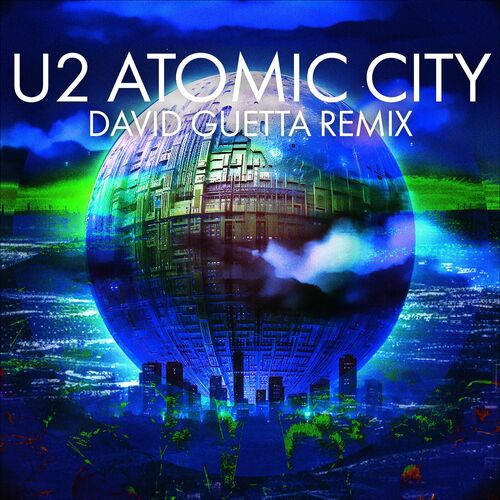 Atomic City (David Guetta Remix) از U2