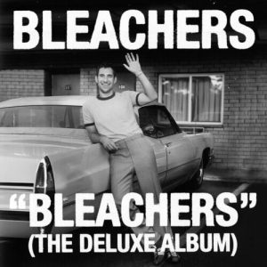 Bleachers (Deluxe) از Bleachers