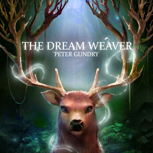 The Dream Weaver از Peter Gundry