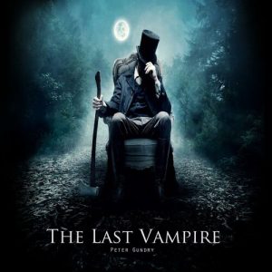 The Last Vampire از Peter Gundry