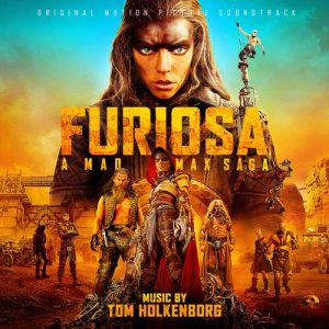 Furiosa: A Mad Max Saga (Original Motion Picture Soundtrack) از Junkie XL