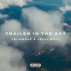 Trailer In The Sky از Yelawolf