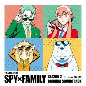 Animation『SPY×FAMILY』Season 2 Original Soundtrack از (K)now_Name