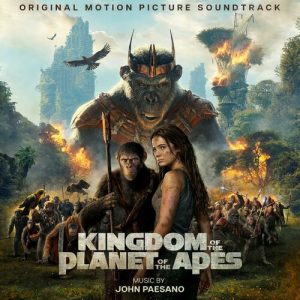 Kingdom of the Planet of the Apes (Original Motion Picture Soundtrack) از John Paesano