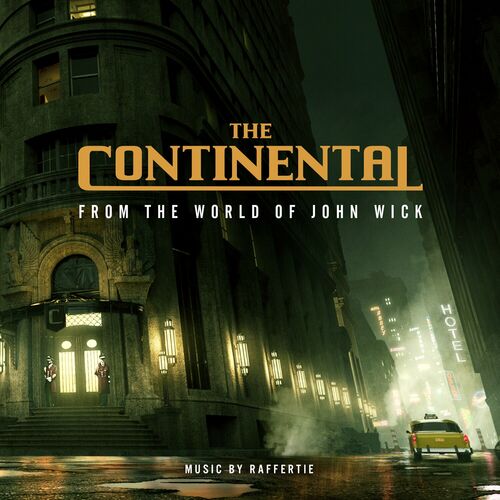 The Continental: From The World Of John Wick (Original Soundtrack) از Raffertie