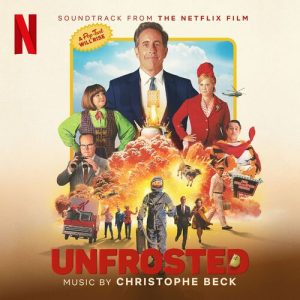 Unfrosted (Soundtrack from the Netflix Film) از Christophe Beck