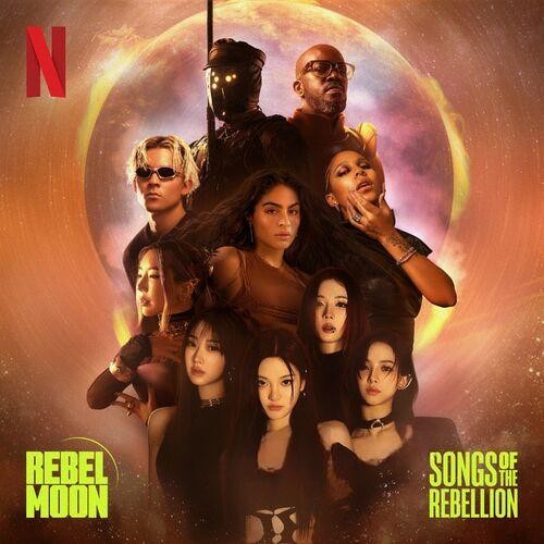Rebel Moon: Songs of the Rebellion (Inspired by the Netflix Films) از Jessie Reyez