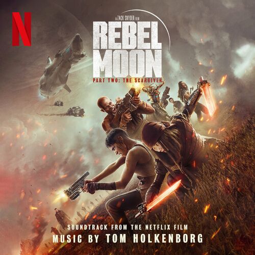 Rebel Moon — Part Two: The Scargiver (Soundtrack from the Netflix Film) از Junkie XL