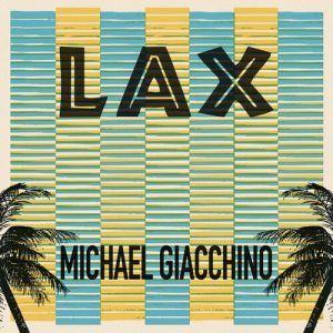 LAX از Michael Giacchino