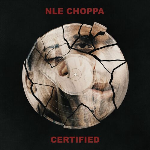 Certified از NLE Choppa