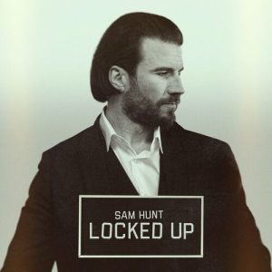 Locked Up از Sam Hunt