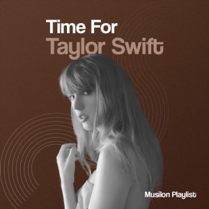 پلی لسیت تیلور سوئیفت - موزیلون / Time For Taylor Swift playlist