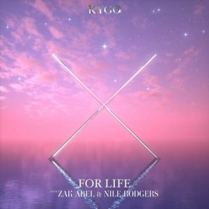 For Life (feat. Nile Rodgers) از Kygo