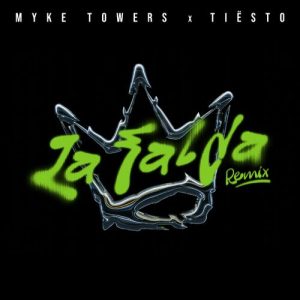 LA FALDA (Tiësto Remix) از Myke Towers