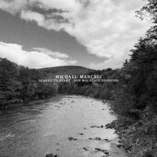 Scared To Start (Sun Mountain Sessions) از Michael Marcagi