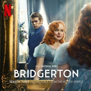 Bridgerton Season Three (Soundtrack from the Netflix Series) از Kris Bowers