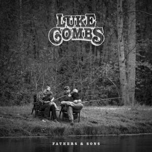 Fathers & Sons از Luke Combs