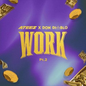 WORK Pt.2 - ATEEZ X Don Diablo از ATEEZ