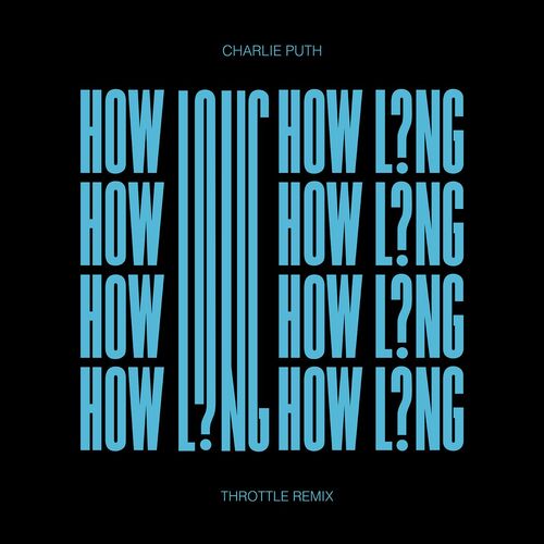 How Long (Throttle Remix) از Charlie Puth