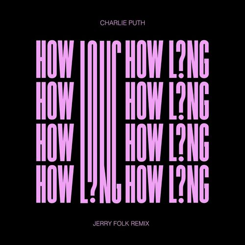 How Long (Jerry Folk Remix) از Charlie Puth