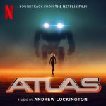Atlas (Soundtrack from the Netflix Film) از Andrew Lockington
