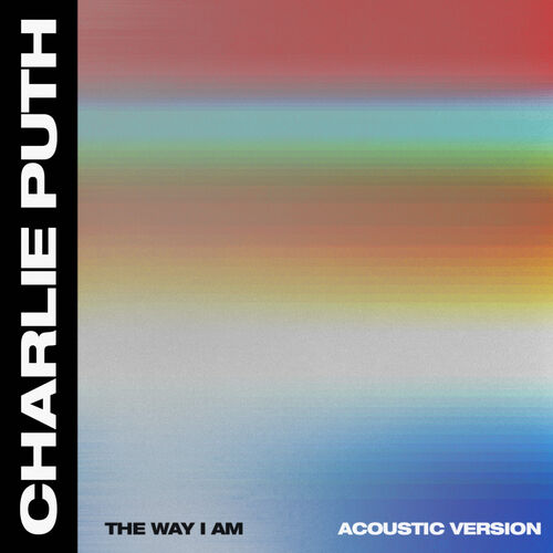 The Way I Am (Acoustic) از Charlie Puth