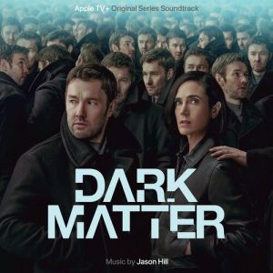 Dark Matter: Season 1 (Apple TV+ Original Series Soundtrack) از Jason Hill