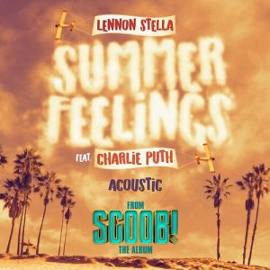Summer Feelings (feat. Charlie Puth) (Acoustic) از Lennon Stella
