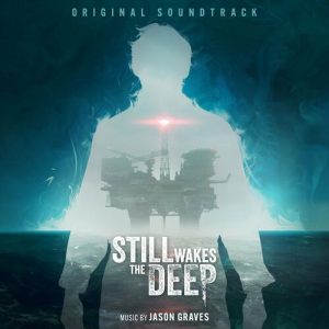 Still Wakes the Deep (Original Soundtrack) از Jason Graves