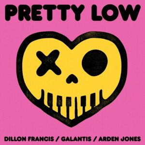 Pretty Low از Dillon Francis