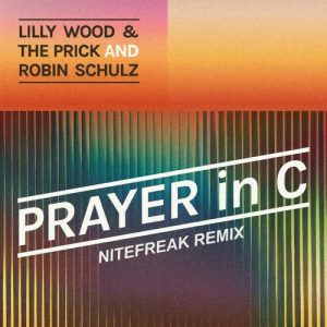Prayer in C (Nitefreak Remix) از Lilly Wood And The Prick