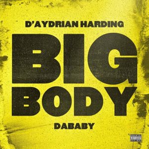 BIG BODY از D'Aydrian Harding