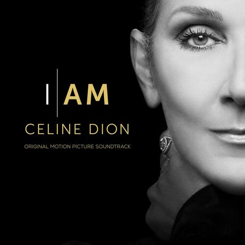 I AM: CELINE DION (Original Motion Picture Soundtrack) از Céline Dion