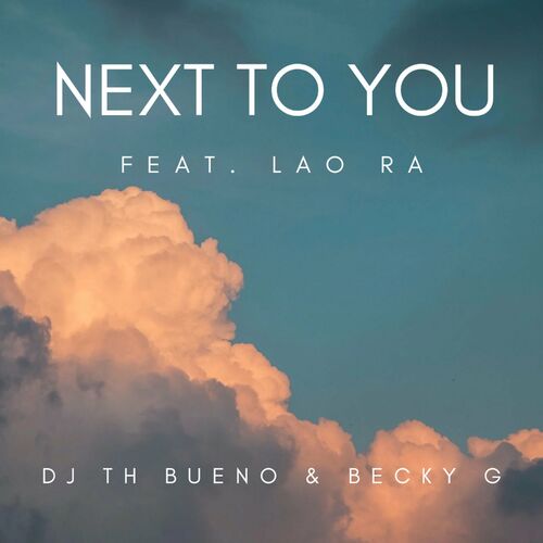 Next To You (feat. Lao Ra ) از DJ TH BUENO