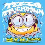 None of Your Business (from Despicable Me 4) از Teezo Touchdown
