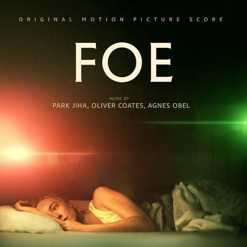 Foe (Original Motion Picture Score) از Park Jiha