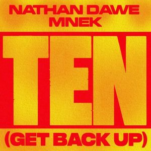 Ten (Get Back Up) از Nathan Dawe