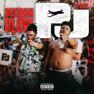 PJ (feat. Lil Baby) از Bossman Dlow